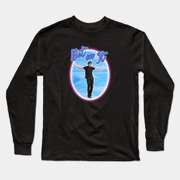 Troy Bolton Says Bet On It Long Sleeve T-Shirt by graphicbombdesigns